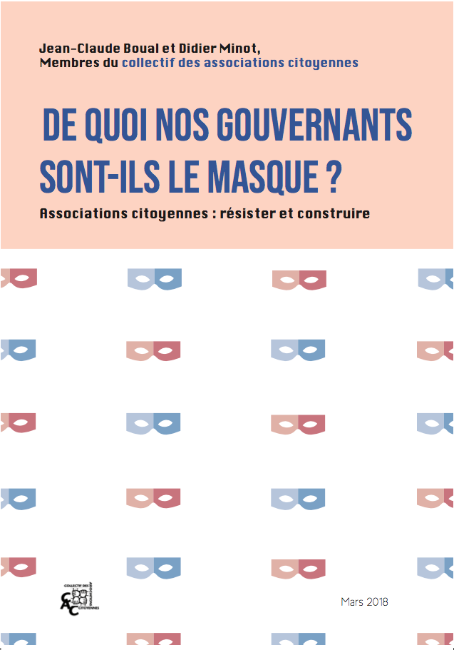 LIVRET « Assos citoyennes : résister et construire – De quoi nos gouvernants sont-ils le masque ? »